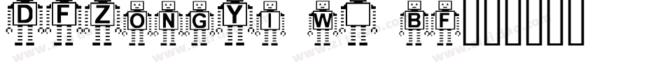 DFZongYi w9 bf字体转换